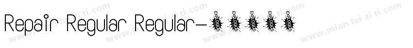 Repair Regular Regular字体转换